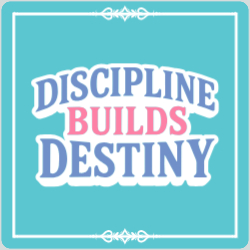 Discipline Builds Destiny page